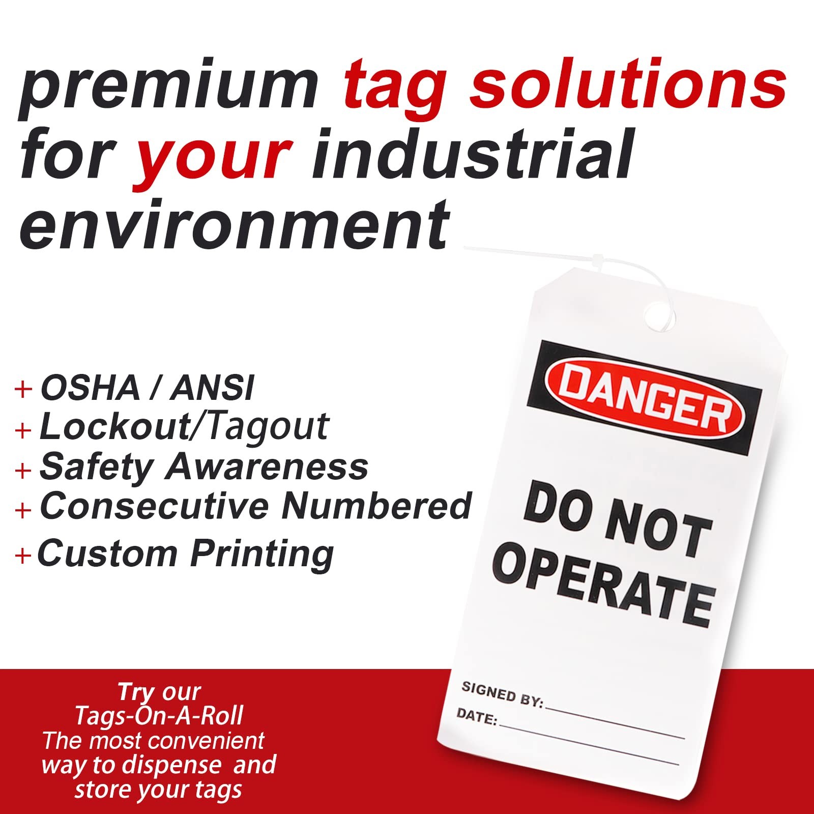 Red Danger Tags, Do Not Operate Tags with 25 Zip Ties, Do Not Remove The Tag …