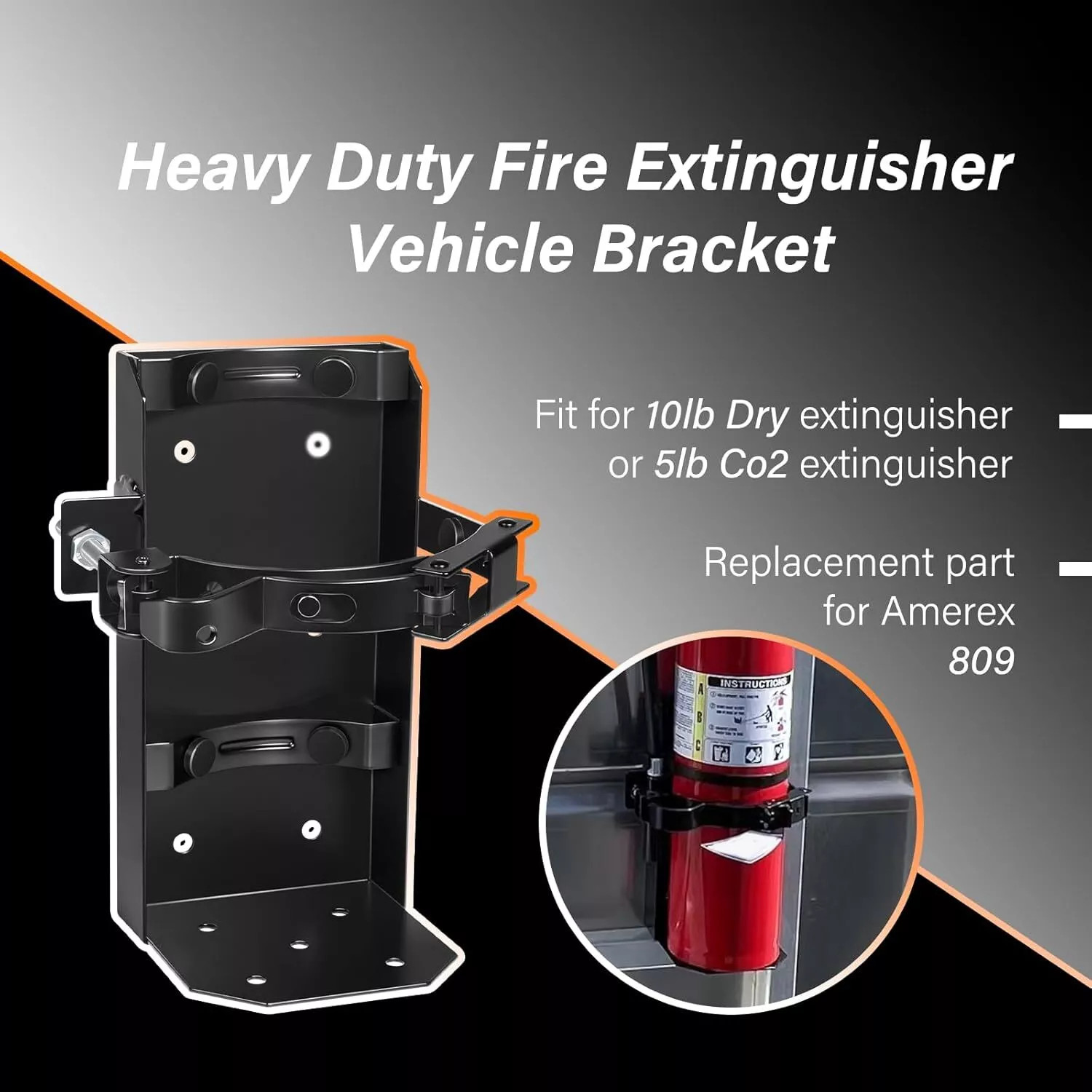 Fire Extinguisher Vehicle Bracket Mount for 10lb Dry and/or 5lb Co2 for 809