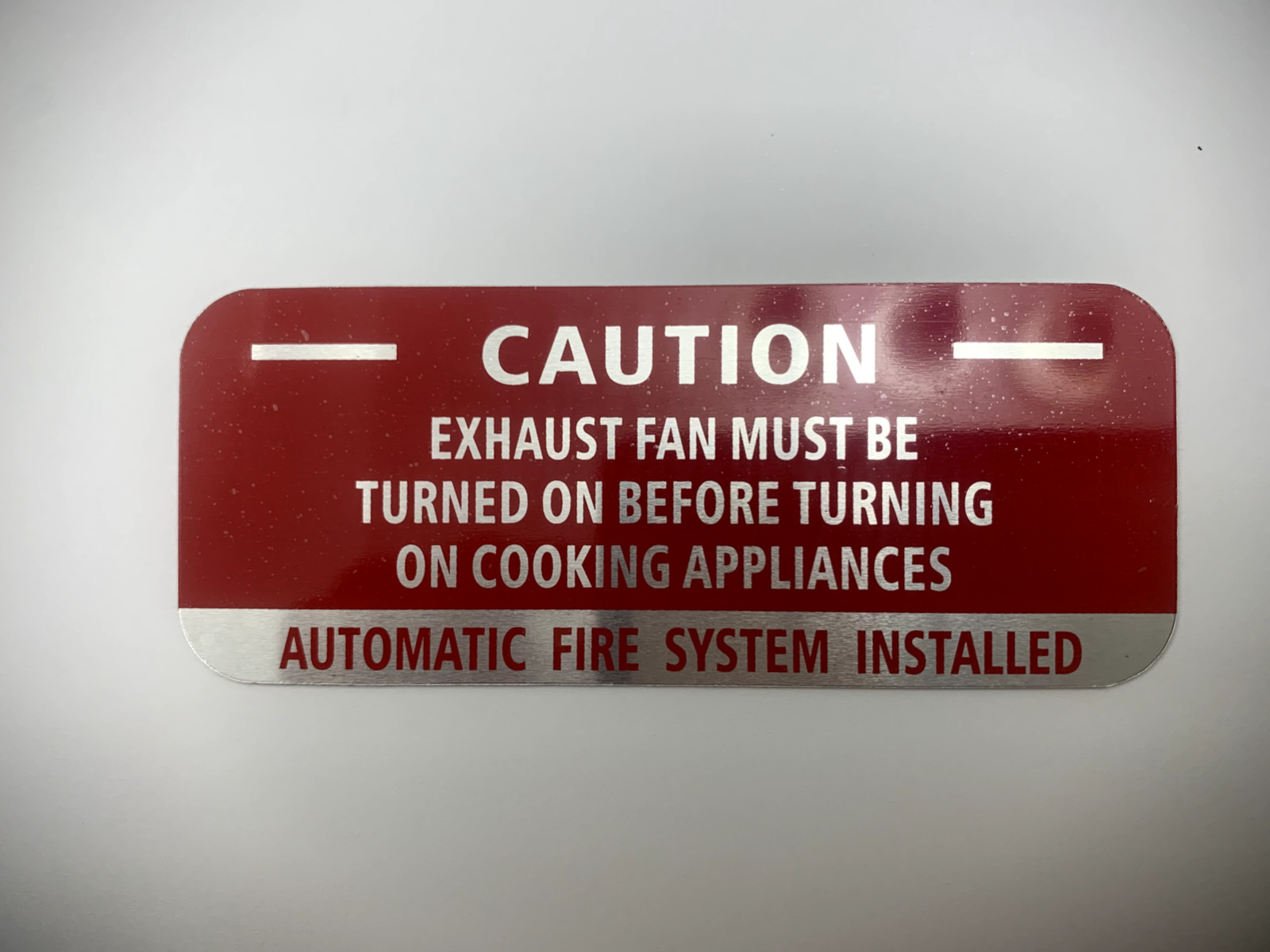 🔥🧯ALUMINUM KITCHEN”CAUTION AUTOMATIC SYSTEM EXHAUST FAN SIGN” W/ADHESIVE BACK